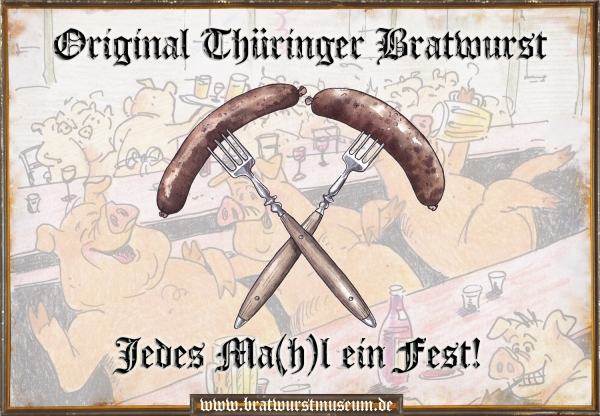 Lustiges Bratwurstspruch-Schild "Original Thüringer Bratwurst"