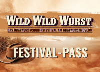 Festivalpass Wild Wild Wurst - Countryfest am Bratwurstmuseum 17.+18.07.2026